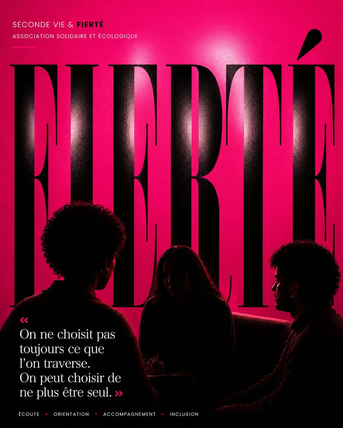 Affiche Seconde Vie & Fierté : trois personnes en discussion, avec la citation « On ne choisit pas toujours ce que l'on traverse. On peut choisir de ne plus être seul. »